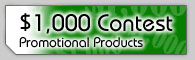 Click here to enter the monthly $1,000 in promotional products contest!